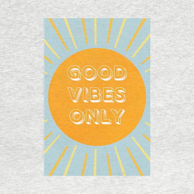 good vibes only by opptop